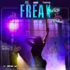 Freak Bxtch (feat. Oskie & Stunnaman02) song lyrics