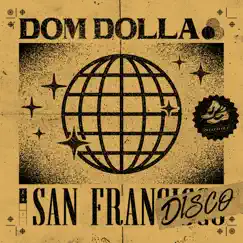San Frandisco - Single by Dom Dolla album reviews, ratings, credits