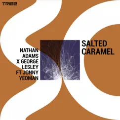Salted Caramel (feat. Jonny Yeoman) - Single by Nathan Adams & George Lesley album reviews, ratings, credits