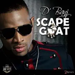 Scape Goat - Single by D'banj album reviews, ratings, credits