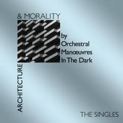 Architecture & Morality Singles by Orchestral Manoeuvres In the Dark album reviews, ratings, credits