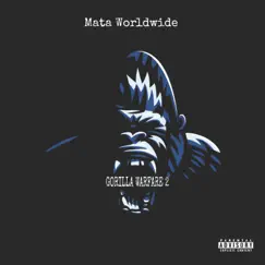 Gorilla Warfare 2 - Single by Mata Worldwide album reviews, ratings, credits