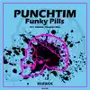 Funky Pills - Single album lyrics, reviews, download