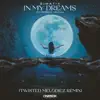 In My Dreams (feat. Rebecca Helena) [Twisted Melodiez Remix] - Single album lyrics, reviews, download