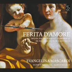 Castaldi: Ferita d'amore (Musiche in habito tiorbesco) by Evangelina Mascardi, Monica Pustilnik & Marco Beasley album reviews, ratings, credits