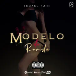 Modelo De Revista Ismael FJHR Song Lyrics