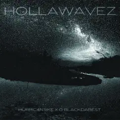 HollaWavez (feat. GBlackDaBest) Song Lyrics