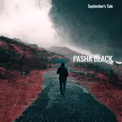September's Tale (2021 Remastered Version) [Cool Version] - Single by Pasha Black album reviews, ratings, credits