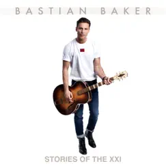 Stories of the XXI by Bastian Baker album reviews, ratings, credits