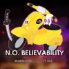 N.O. Believability (feat. LadyIgiko) [Vocal Version] [Vocal Version] - Single album lyrics, reviews, download
