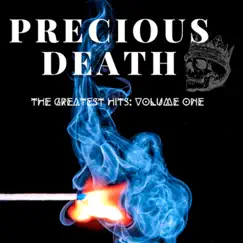The Greatest Hits: Volume One by Precious Death album reviews, ratings, credits