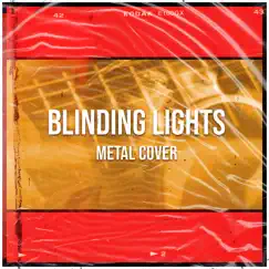 Blinding Lights (feat. Benjamin Burbary) Song Lyrics