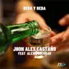 BEBA Y BEBA (feat. Alexis Escobar) - Single album lyrics, reviews, download