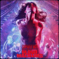 Blood Machines - Original Motion Picture Soundtrack by Carpenter Brut album reviews, ratings, credits