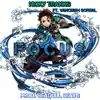 Focus (Tanjiro Rap) (feat. Vanquish) song lyrics