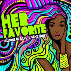 Her Favorite - Single by Millionz of Bar$ & Kent Jones album reviews, ratings, credits