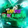 Rap dos 12 de Konoha (feat. Ravena, JKZ, Mands, VitchBeats, Orion MC, Jounin Trap, Blaze Play, Hey Sherry, oNinho, Akashi Cruz, Juu Rafaela & Hawky) - Single album lyrics, reviews, download