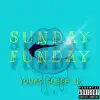 Sunday Funday - Single album lyrics, reviews, download