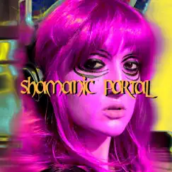 Shamanic Portal Song Lyrics