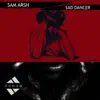 Sad Dancer - Single album lyrics, reviews, download