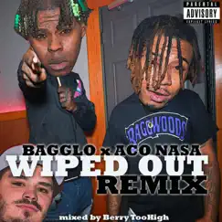 Wiped Out (feat. Aco Nasa) [remix] - Single by Bagglo album reviews, ratings, credits