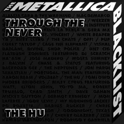 Through the Never - Single by The Hu album reviews, ratings, credits