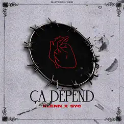Ça dépend (feat. Syc) - Single by Flenn album reviews, ratings, credits