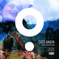 Taky Quechua - Single by Cato Anaya album reviews, ratings, credits