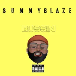 Bussin - Single by Sunny Blaze album reviews, ratings, credits