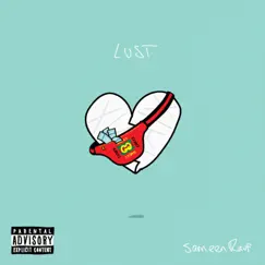 Lust - Single by Sameen Rauf album reviews, ratings, credits