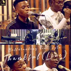 Thankful (feat. Lyta) [Live] - Single by Balloranking album reviews, ratings, credits