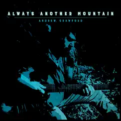 Always Another Mountain (feat. Aaron Ramsey, Josh Harris & Shawn Lane) - Single by Andrew Crawford album reviews, ratings, credits