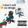 I Dont Sell No Drugz - Single album lyrics, reviews, download