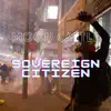 Sovereign Citizen - Single album lyrics, reviews, download