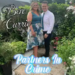 Partners in Crime - Single by Ben Currie album reviews, ratings, credits