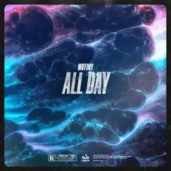 All Day - Single by Mutiny album reviews, ratings, credits