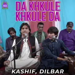 Da Khkule Khkule Da - Single by Kashif & Dilbar album reviews, ratings, credits