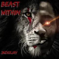The Beast Within by 2kdeejay album reviews, ratings, credits