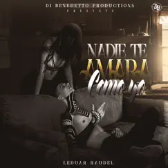 Nadie Te Amará Como Yo - Single by Leduar Raudel album reviews, ratings, credits