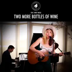Two More Bottles of Wine (feat. Sweet Megg) Song Lyrics