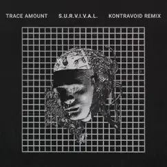 S.U.R.V.I.V.A.L. (Kontravoid Remix) - Single by Trace Amount & Kontravoid album reviews, ratings, credits