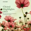 Oxford Choral Highlights 2015 album lyrics, reviews, download