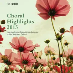 Oxford Choral Highlights 2015 by Oxford University Press Music album reviews, ratings, credits