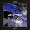 Ambition (feat. Bale & C5) - Single album lyrics, reviews, download