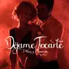 Déjame Tocarte (feat. Mega & Kenai) - Single album lyrics, reviews, download