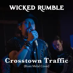 Crosstown Traffic (Blues Metal Cover) Song Lyrics