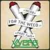 For the Weed Pt. II - EP album lyrics, reviews, download