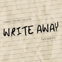 Write Away (feat. Princ3 the Kidd) Song Lyrics