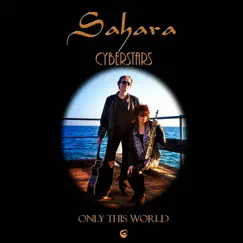 Only This World - Single by Sahara CyberStars album reviews, ratings, credits
