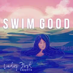 Swim Good - Single by Ladies First album reviews, ratings, credits